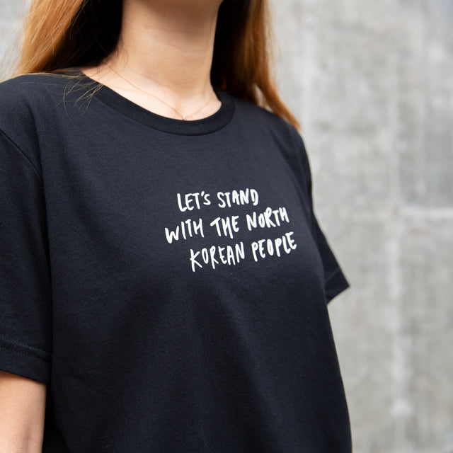 Let's Stand With the North Korean People T-Shirt